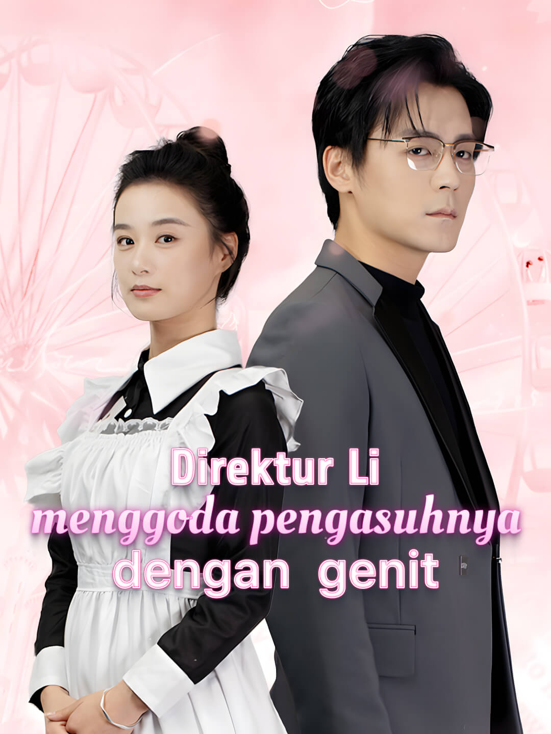 Direktur Li menggoda pengasuhnya dengan genit