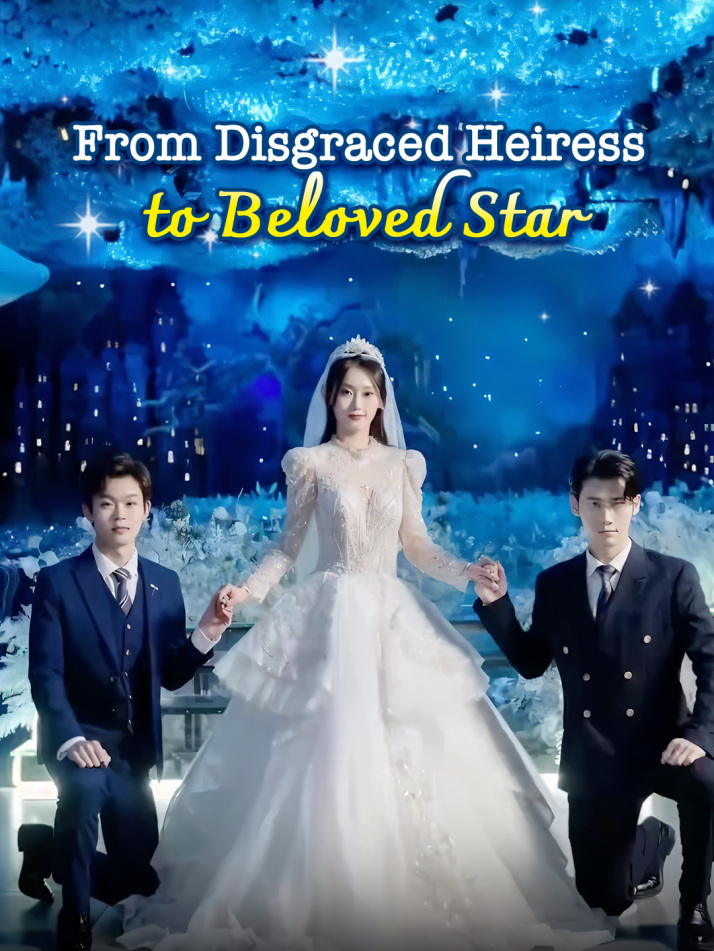 From Disgraced Heiress to Beloved Star
