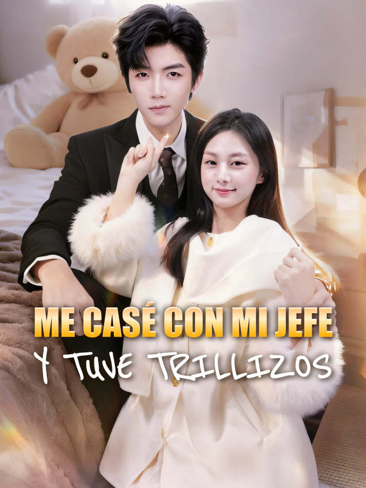 Me casé con mi jefe y tuve trillizos