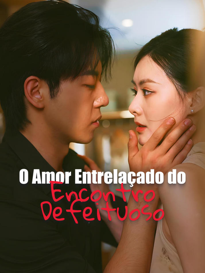O Amor Entrelaçado do Encontro Defeituoso