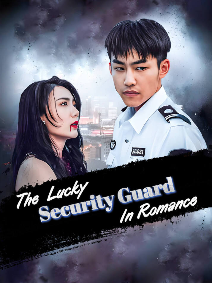 The Lucky Security Guard in Romance