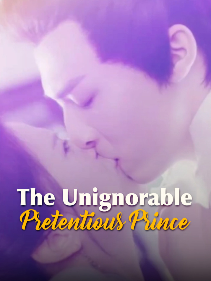 The Unignorable Pretentious Prince​