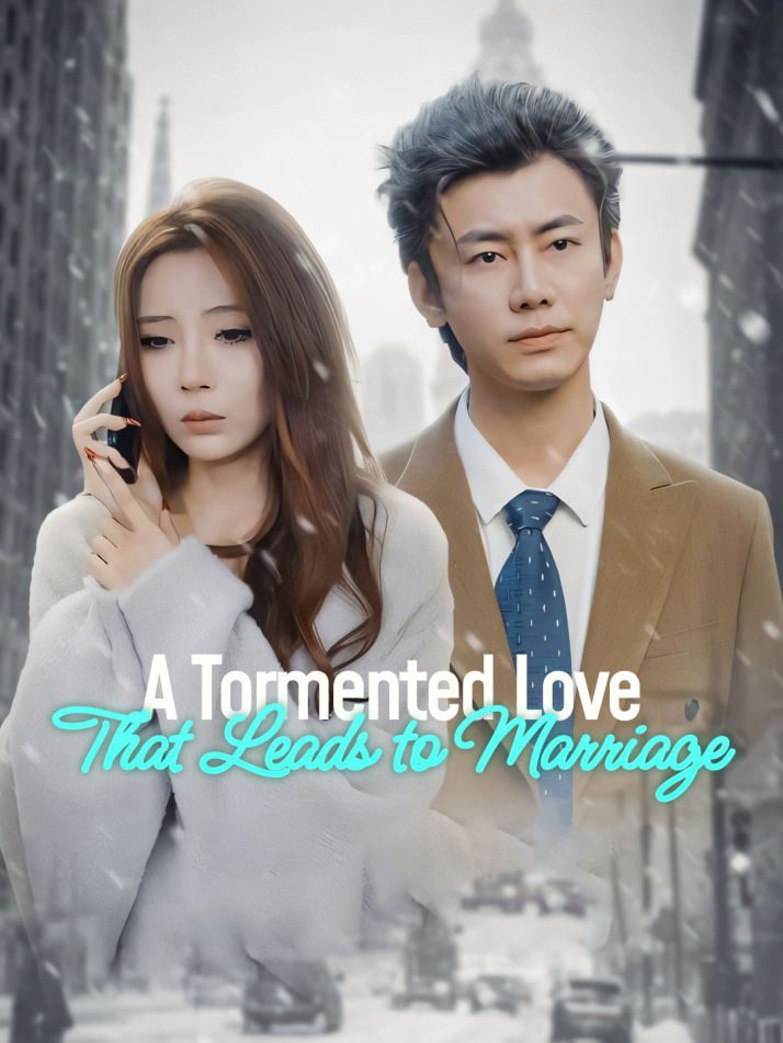A Tormented Love That Leads to Marriage