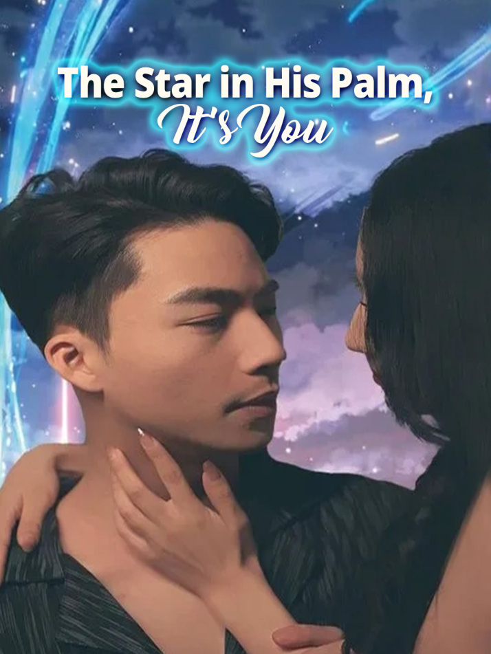 The Star in His Palm, It’s You​