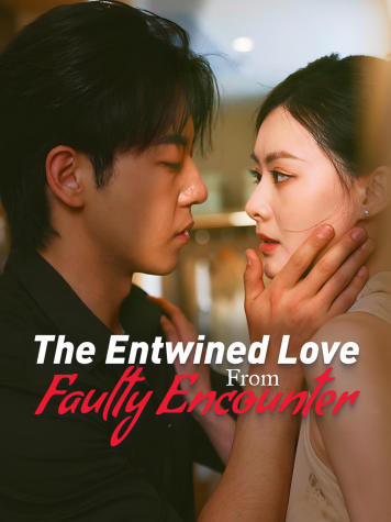 Poster The Entwined Love from Faulty Encounter