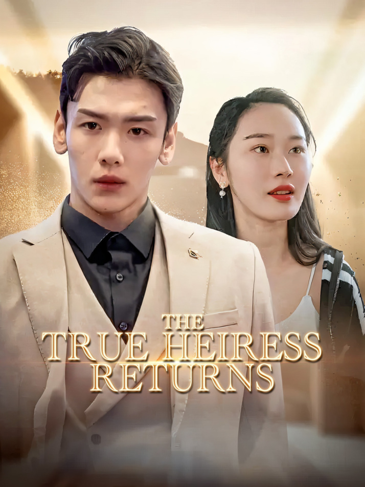 The True Heiress Returns