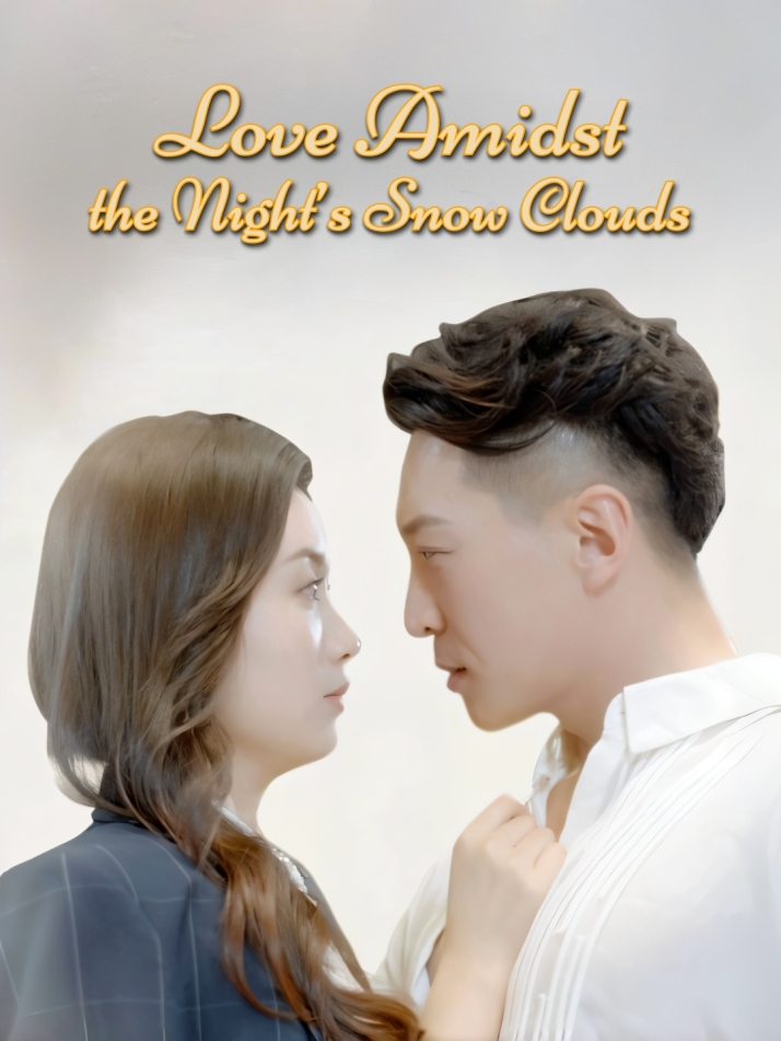 Love Amidst the Night’s Snow Clouds​