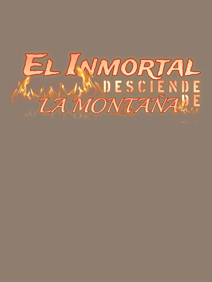 El Inmortal desciende de la montaña