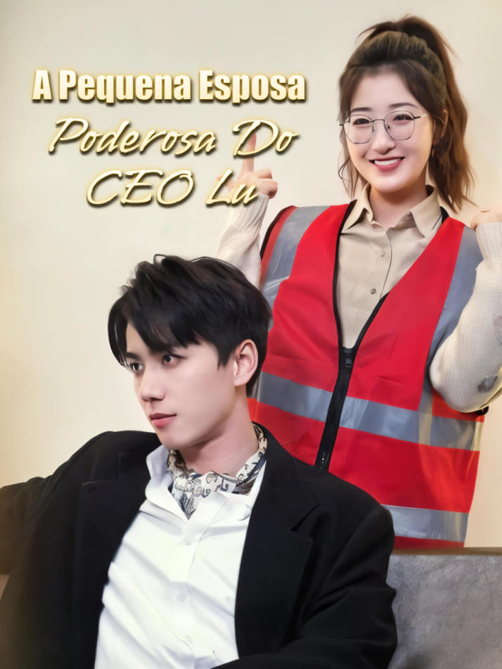 A Pequena Esposa Poderosa do CEO Lu