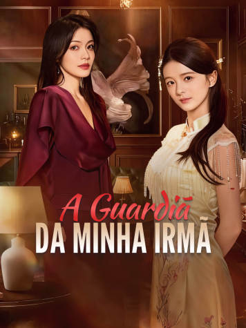 A Guardiã da Minha Irmã