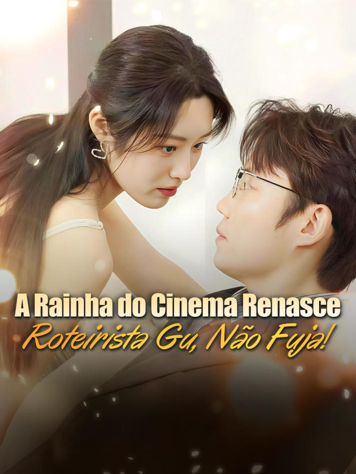 A Rainha do Cinema Renasce: Roteirista Gu, Não Fuja!