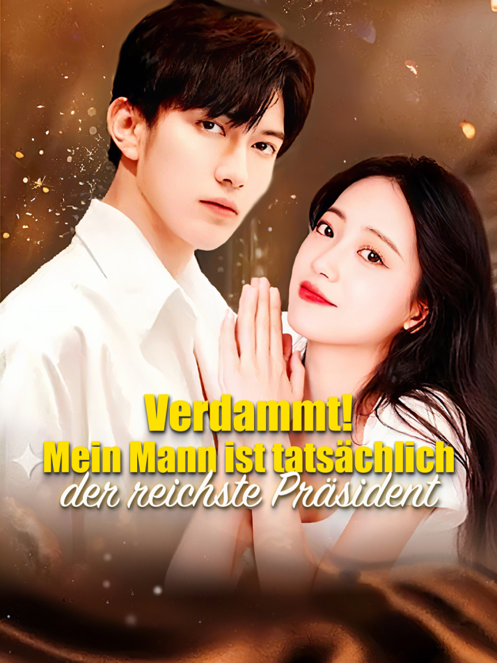 Verdammt! Mein Mann ist tatsächlich der reichste Präsident