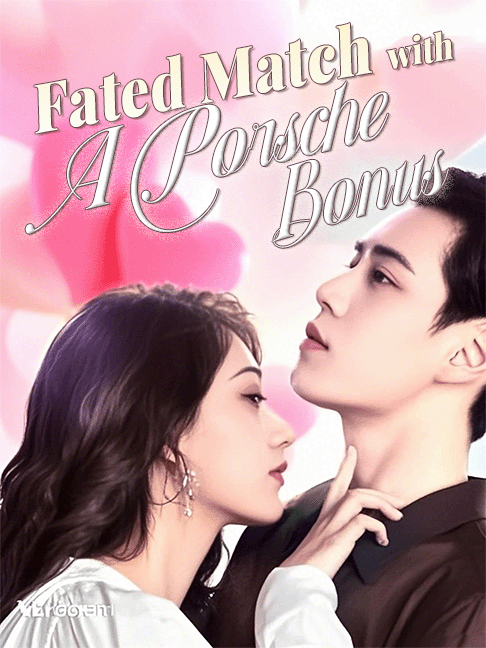 ​​Fated Match with a Porsche Bonus​