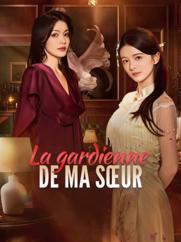 La gardienne de ma sœur