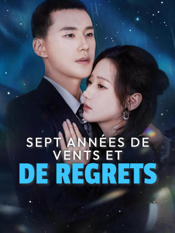 Sept années de vents et de regrets