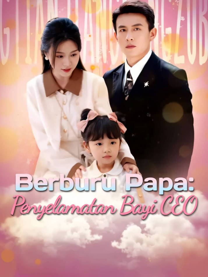 Berburu Papa: Penyelamatan Bayi CEO