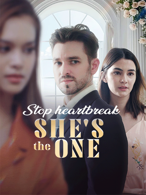 Stop heartbreak She's the one