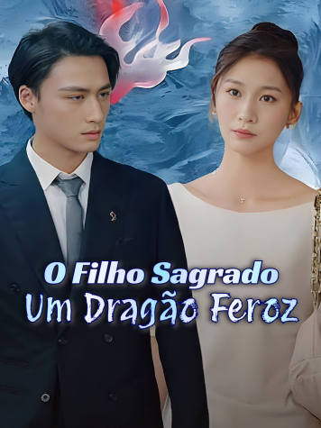 O Filho Sagrado: Um Dragão Feroz