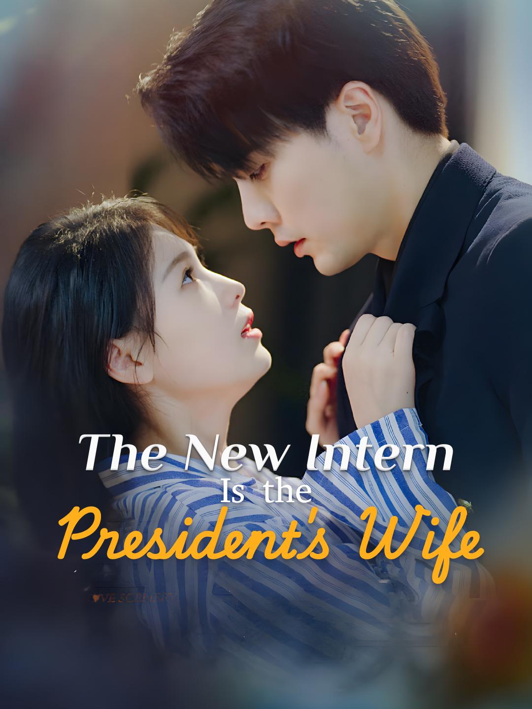 The New Intern Is the President's Wife