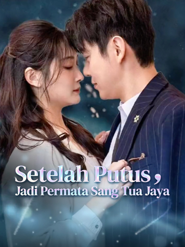 Setelah Putus, Jadi Permata Sang Tua Jaya